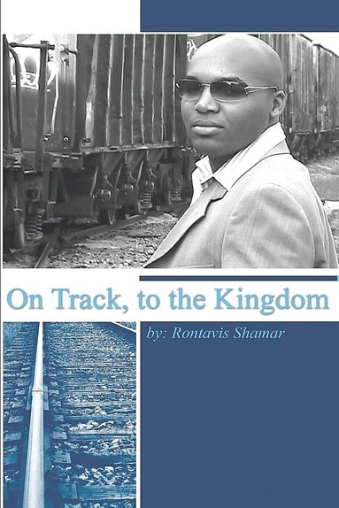 bokomslag On Track, to the Kingdom