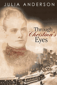 Through Christina's Eyes 1