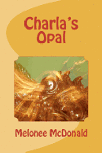 bokomslag Charla's Opal