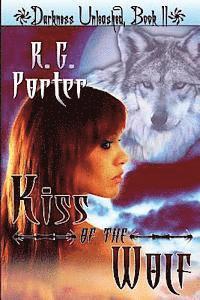 Kiss of the Wolf: Darkness Unleashed 1