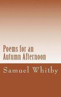 Poems for an Autumn Afternoon 1