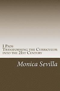 bokomslag I Pads: Transforming the Curriculum into the 21st Century