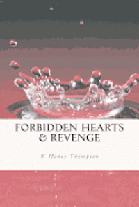 K. Honey Thompson - Forbidden Hearts & Revenge, Häftad