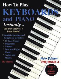 bokomslag How To Play Keyboards and Piano Instantly: The Book 4