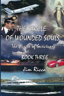 Jim Ricca - The Circle of Wounded Souls Book Three, Häftad