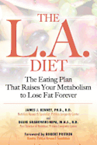 bokomslag The L.A. Diet: The Eating Plan That Raises Your Metabolism to Lose Fat Forever