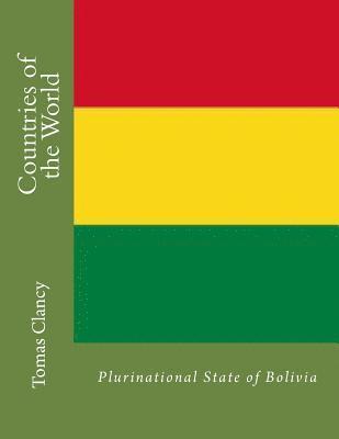 Countries of the World: Plurinational State of Bolivia 1