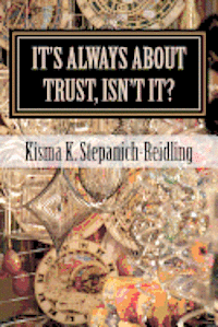 bokomslag It's Always About Trust, Isn't It?: The Faery Chronicles