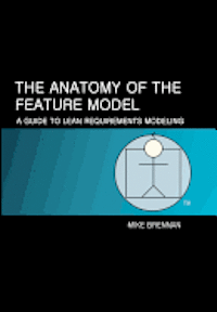 The Anatomy of the Feature Model: A Guide to the Lean Model 1