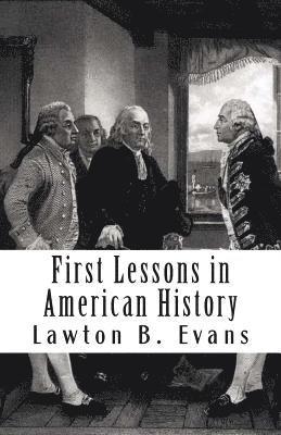 First Lessons in American History 1