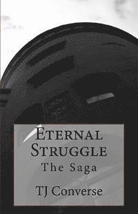 Eternal Struggle: The Saga 1