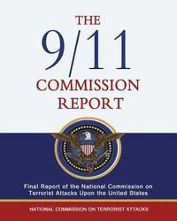 bokomslag The 9/11 Commission Report: Final Report of the National Commission on Terrorist Attacks Upon the United States