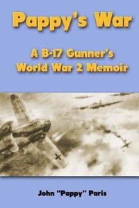 bokomslag Pappy's War: A B-17 Gunner's World War II Memoir