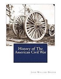 John William Draper LL D. - History of The American Civil War, Häftad