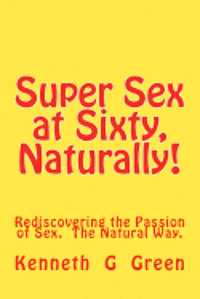 bokomslag SSS Naturally!: Rediscovering the Passion of Sex, Naturally!