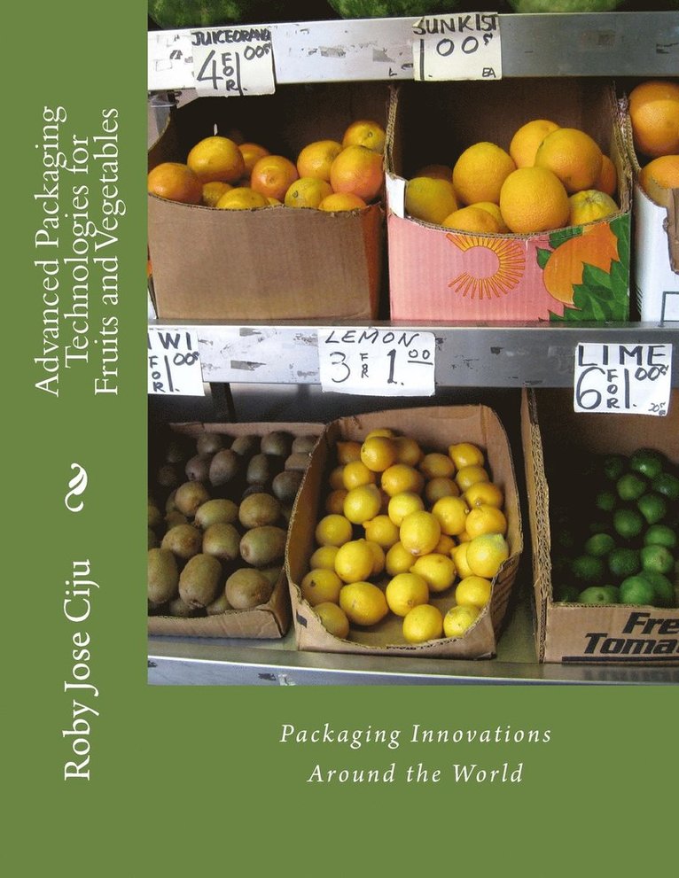 Advanced Packaging Technologies for Fruits and Vegetables 1