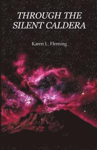 Through the Silent Caldera 1