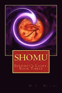 Quiana Kirkland - Shomu: Sekhmet's Light, Book Three, Häftad