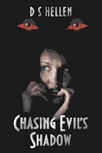 Chasing Evil's Shadow 1