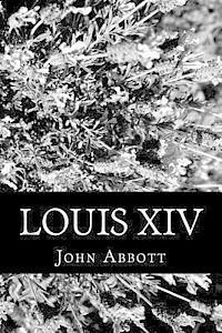 John Abbott - Louis XIV, Häftad