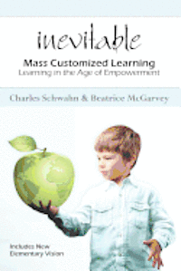 bokomslag Inevitable: Mass Customized Learning: Learning in the Age of Empowerment