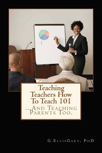 bokomslag Teaching Teachers How To Teach 101