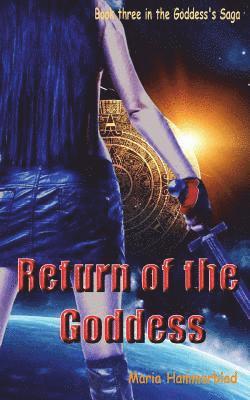 bokomslag Return of the Goddess: Part three of the Goddess's saga