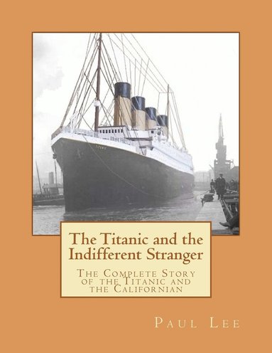 bokomslag The Titanic and the Indifferent Stranger