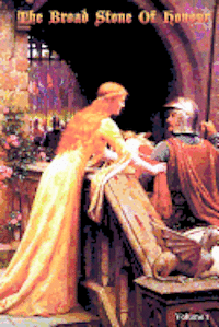 bokomslag The Broad Stone Of Honour: Volume 1 The True Sense And Practice Of Chivalry