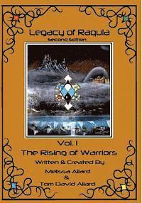 Legacy of Raquia: The Rising of warriors: 2nd edition 1