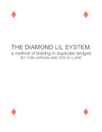 bokomslag The Diamond Lil System: a method for bidding in Duplicate Bridge
