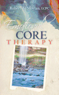 bokomslag Emotional Core Therapy