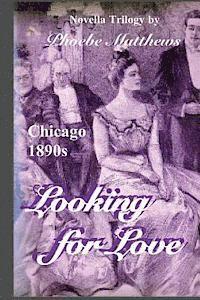 bokomslag Looking for Love: Chicago 1890s