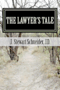 The Lawyer's Tale: A Ministry Found from a Career Lost 1