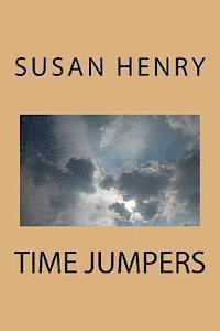 Susan Henry - Time Jumpers, Häftad