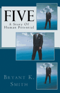 Five: A Story Of Human Potential 1