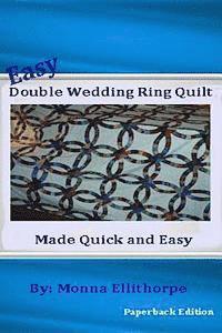 bokomslag Easy Double Wedding Ring Quilt: Made Quick & Easy