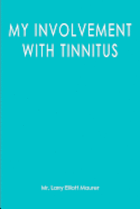 bokomslag My Involvement with Tinnitus