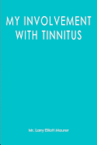 My Involvement with Tinnitus 1