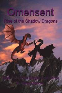 bokomslag Omensent: Rise of the Shadow Dragons
