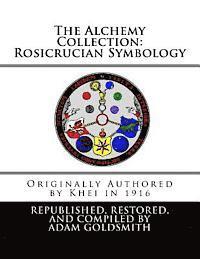 bokomslag The Alchemy Collection: Rosicrucian Symbology