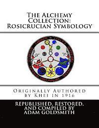 The Alchemy Collection: Rosicrucian Symbology