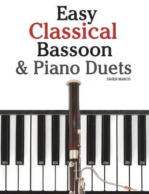 bokomslag Easy Classical Bassoon & Piano Duets: Featuring Music of Handel, Mozart, Brahms and Other Composers
