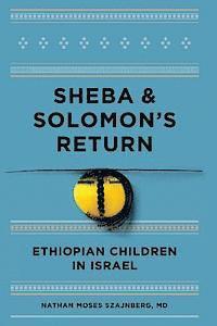 bokomslag Sheba and Solomon's Return: Ethiopian Children in Israel (Full Color Edition)
