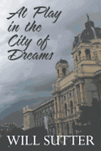 At Play in the City of Dreams 1