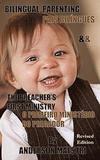 bokomslag Bilingual Parenting & The Preacher's First Ministry: Pais Biligues & O Primeiro Ministerio do Pregador