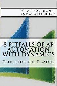 bokomslag 8 Pitfalls of AP Automation with Dynamics: What you don't know will hurt