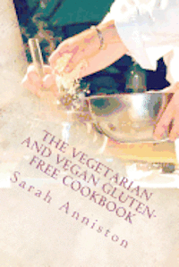 bokomslag The Vegetarian and Vegan Gluten-Free Cookbook