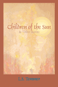bokomslag Children of the Sun and Other Stories