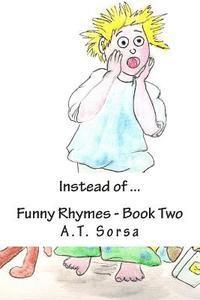 bokomslag Instead of ...: Funny Rhymes - Book Two